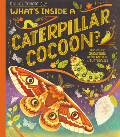 Cover of What's Inside a Caterpillar Cocoon? (ISBN 9781444976687)