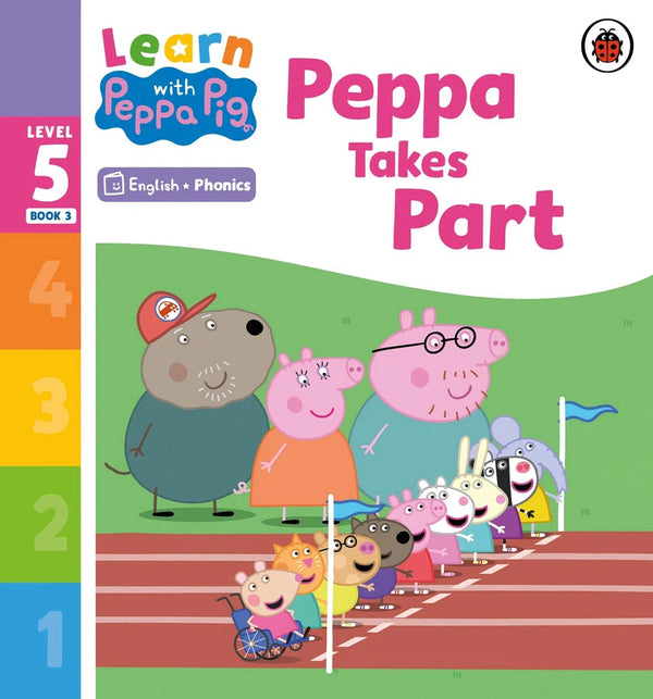 Learn with Peppa Phonics Level 5 Book 3 – Peppa Takes Part (Phonics Reader)-Educational: First / native language: Readers and reading schemes-買書書 BuyBookBook