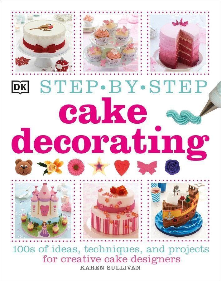 Step-by-Step Cake Decorating-Cookery / food and drink / food writing-買書書 BuyBookBook