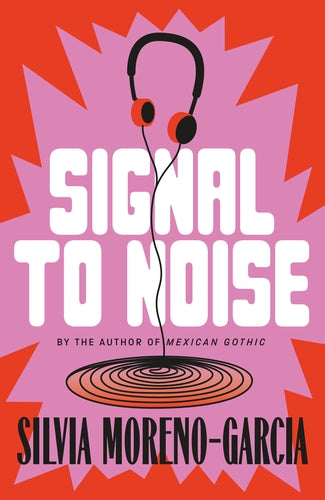 Cover of Signal To Noise (ISBN 9781529453683)