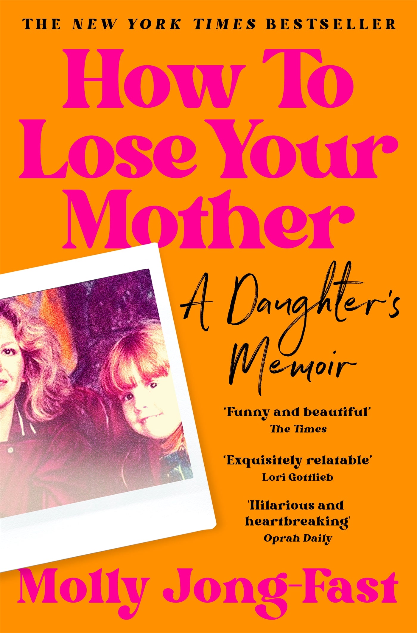 How to Lose Your Mother
