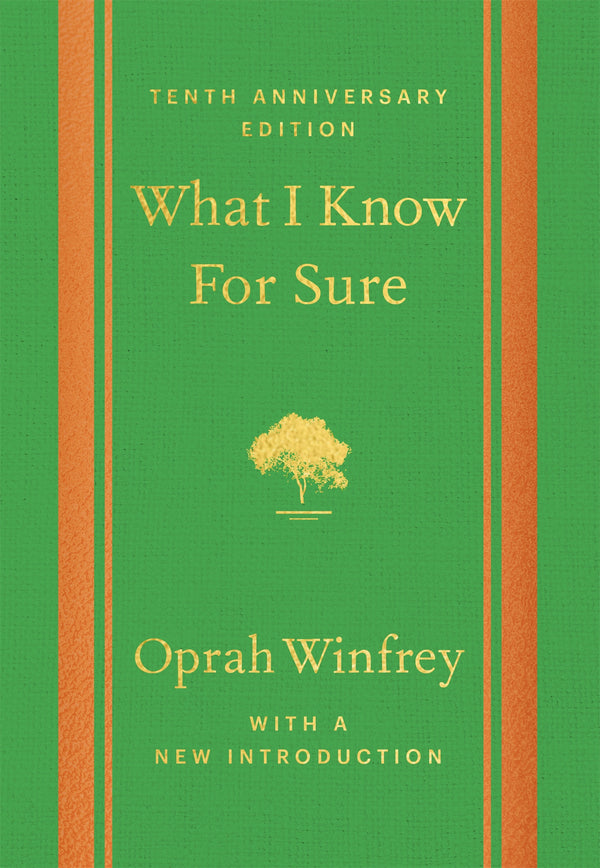 What I Know For Sure - Tenth Anniversary Edition