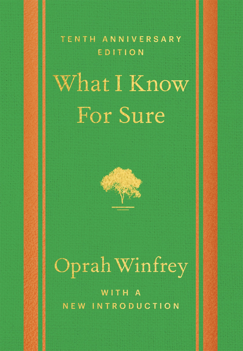 What I Know For Sure - Tenth Anniversary Edition