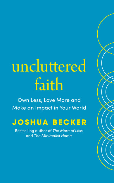 Uncluttered Faith