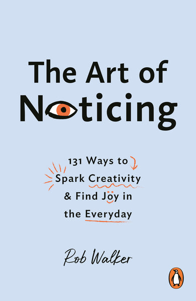 The Art of Noticing