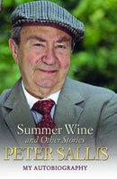 Peter Sallis - Summer Wine & Other Stories