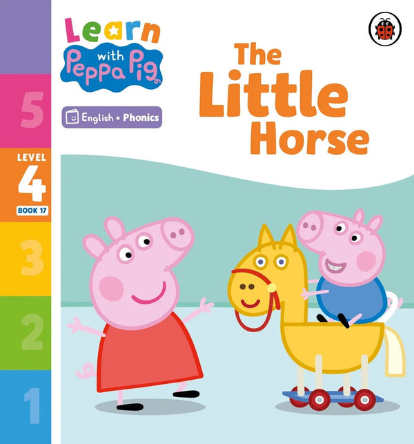 Learn with Peppa Phonics Level 4 Book 17 – The Little Horse (Phonics Reader)-Educational: First / native language: Readers and reading schemes-買書書 BuyBookBook