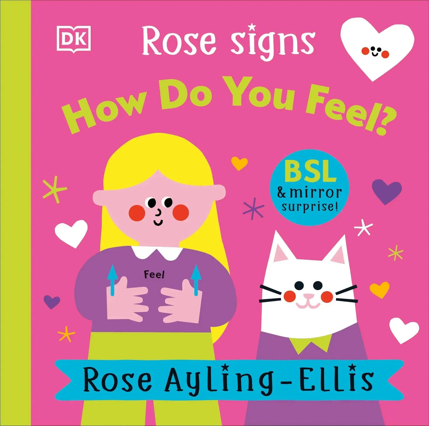 Rose Signs How Do You Feel?