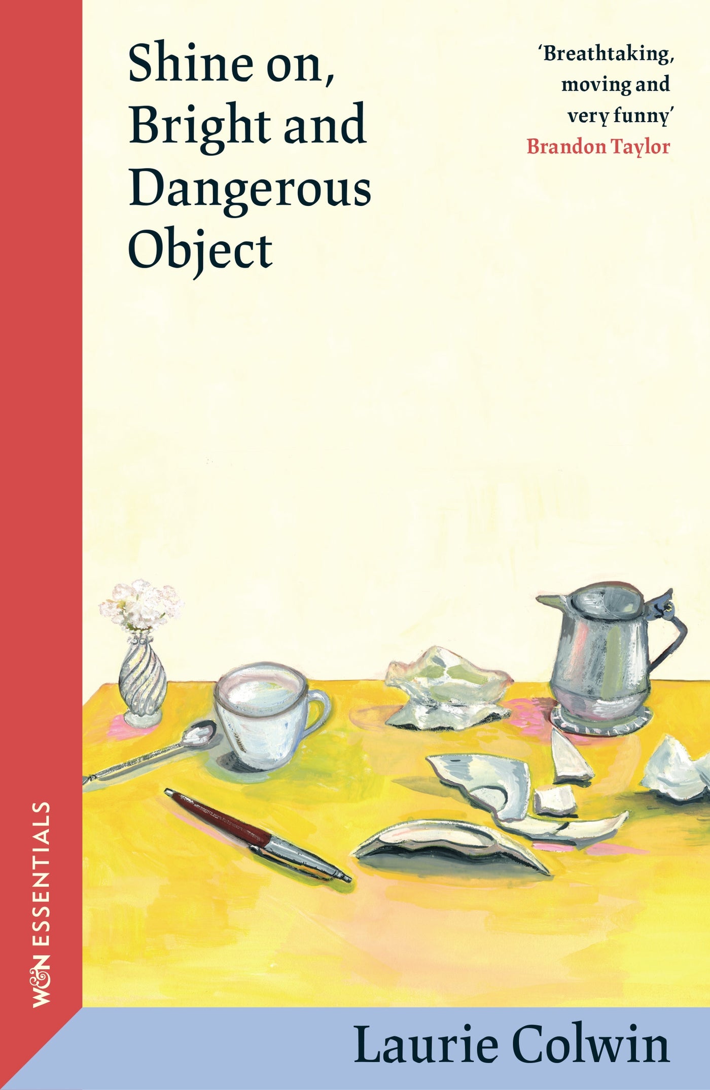 Shine on, Bright and Dangerous Object