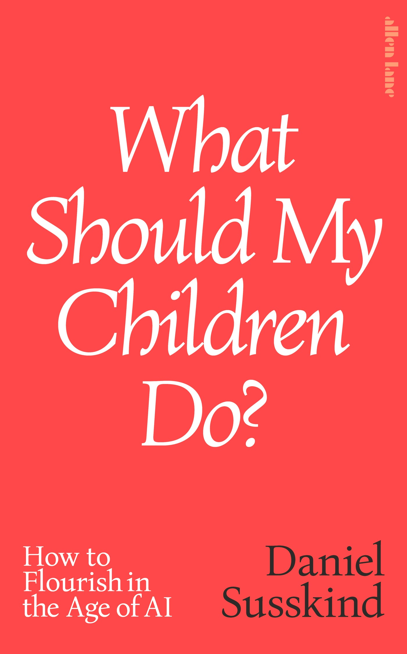 What Should My Children Do?