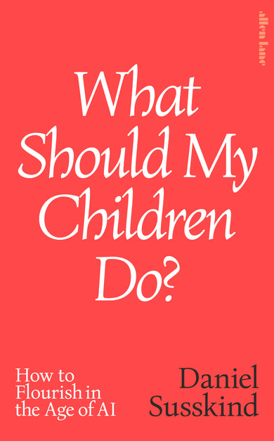 What Should My Children Do?
