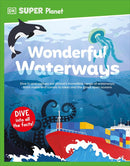DK Super Planet Wonderful Waterways