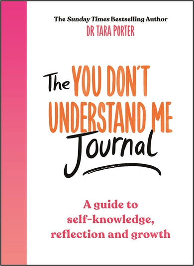The You Don't Understand Me Journal