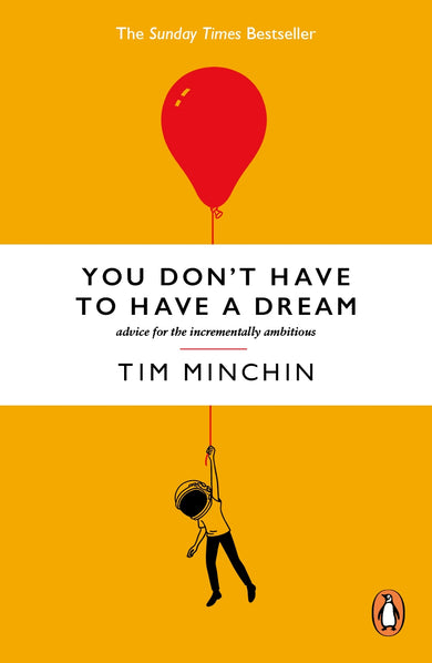 You Don't Have To Have A Dream