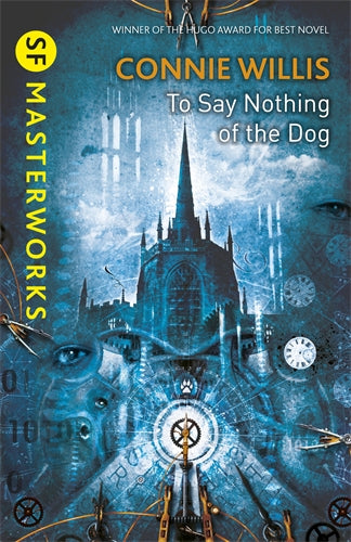 Cover of To Say Nothing of the Dog (ISBN 9780575113121)
