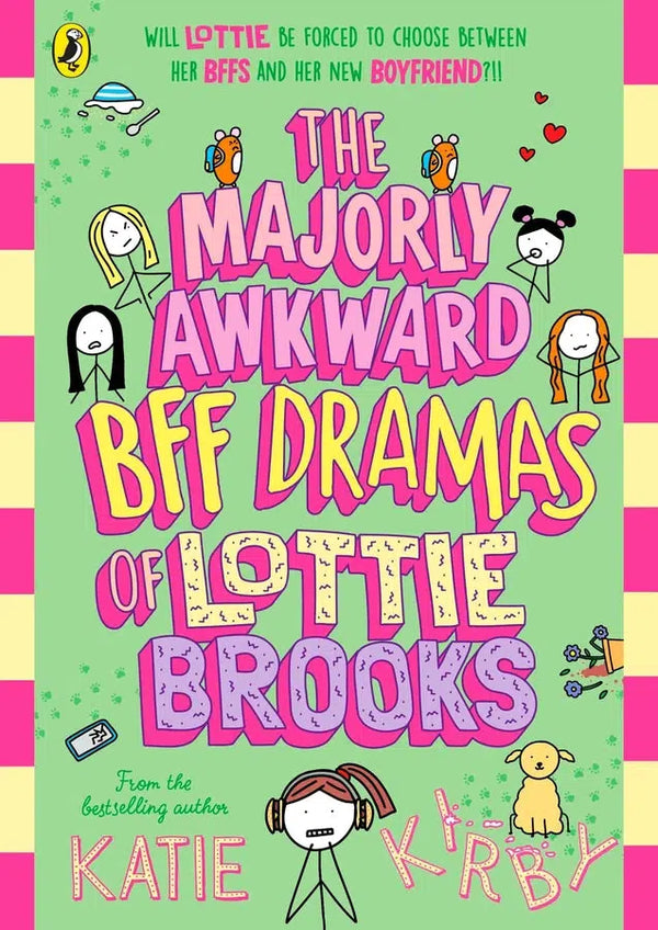 Lottie Brooks #06 The Majorly Awkward BFF Dramas of Lottie Brooks
