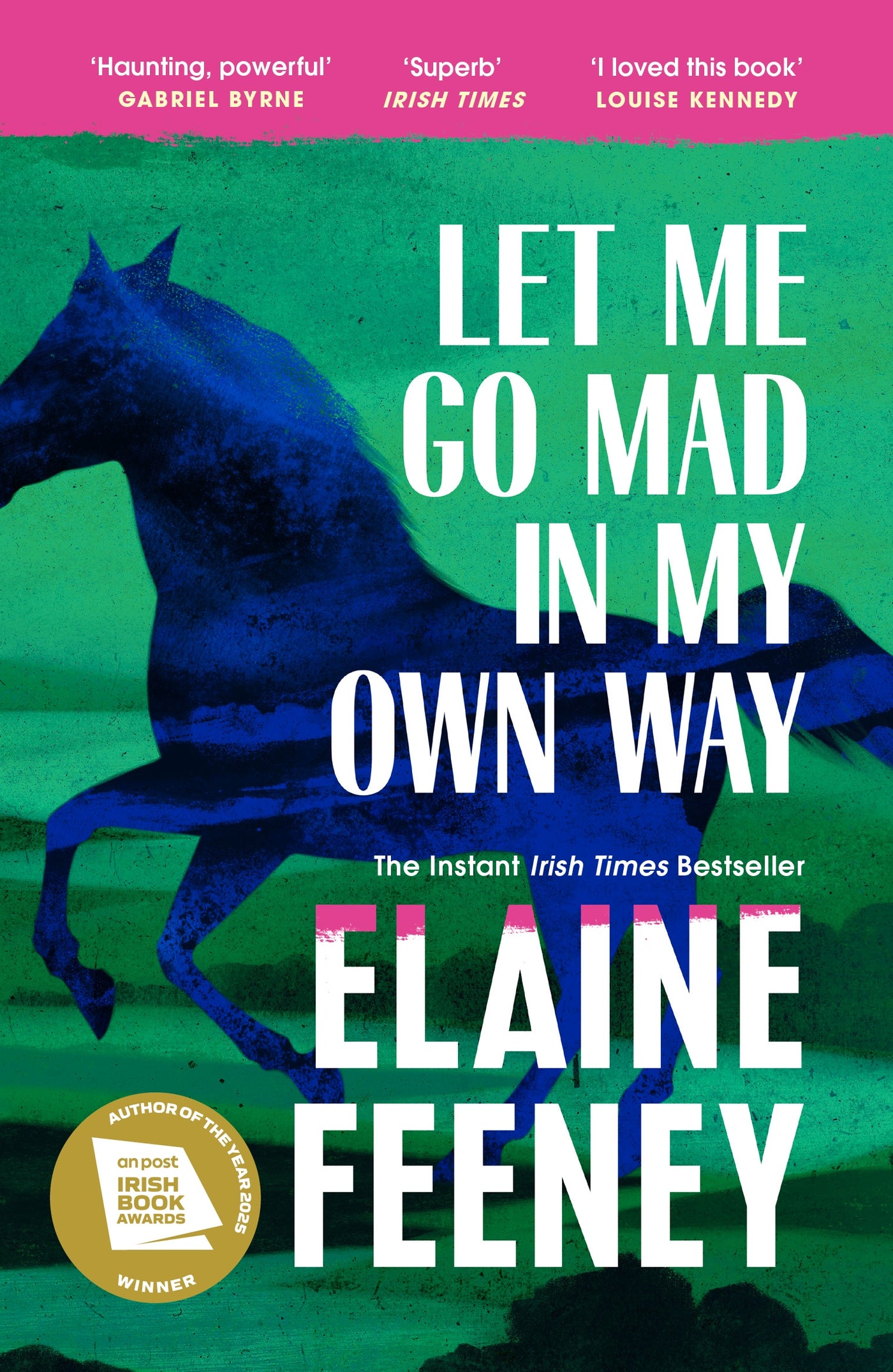 Let Me Go Mad in My Own Way