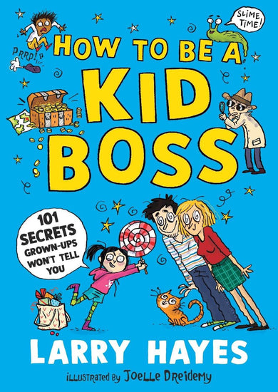 How to be a Kid Boss: 101 Secrets Grown-ups Won't Tell You-Children’s / Teenage: Other general interest-買書書 BuyBookBook