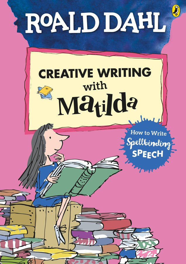 Roald Dahl's Creative Writing with Matilda: How to Write Spellbinding Speech-Children’s / Teenage: Other general interest-買書書 BuyBookBook