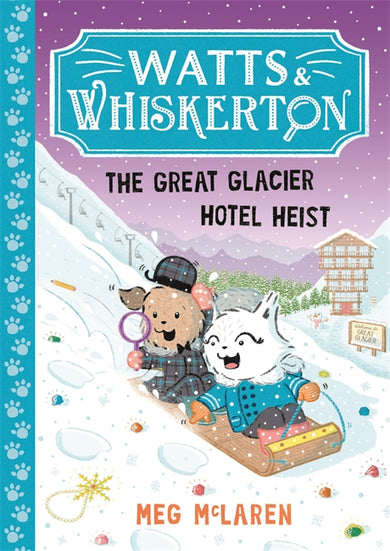 Watts & Whiskerton: The Great Glacier Hotel Heist-Children’s / Teenage fiction: Crime and mystery fiction-買書書 BuyBookBook