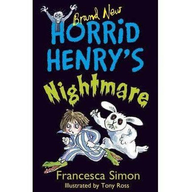 Horrid Henry's Nightmare (Francesca Simon)(Tony Ross) Hachette UK