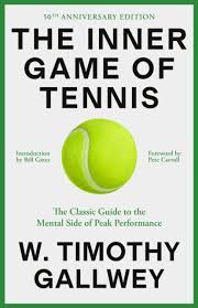 The Inner Game of Tennis