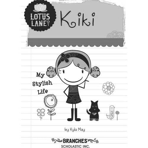 Lotus Lane #1 Kiki My Stylish Life (Branches) Scholastic