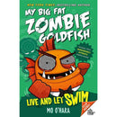 My Big Fat Zombie Goldfish: Live and Let Swim (Mo O'Hara) Macmillan US