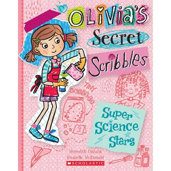 Olivia's Secret Scribbles #04 Super Science Stars Scholastic