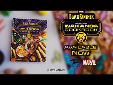 Marvel's Black Panther The Official Wakanda Cookbook