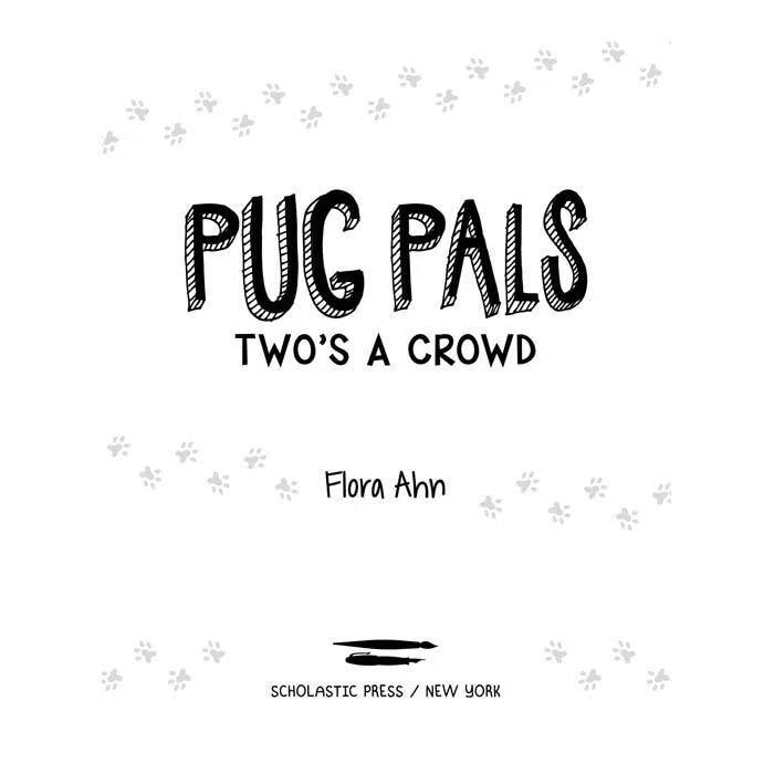 Pug Pals #01 Two's A Crowd Scholastic