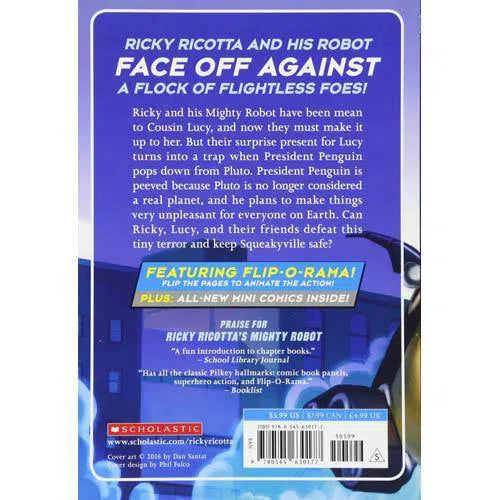 Ricky Ricotta's Mighty Robot vs. The Unpleasant Penguins from Pluto #9 (Dav Pilkey) Scholastic