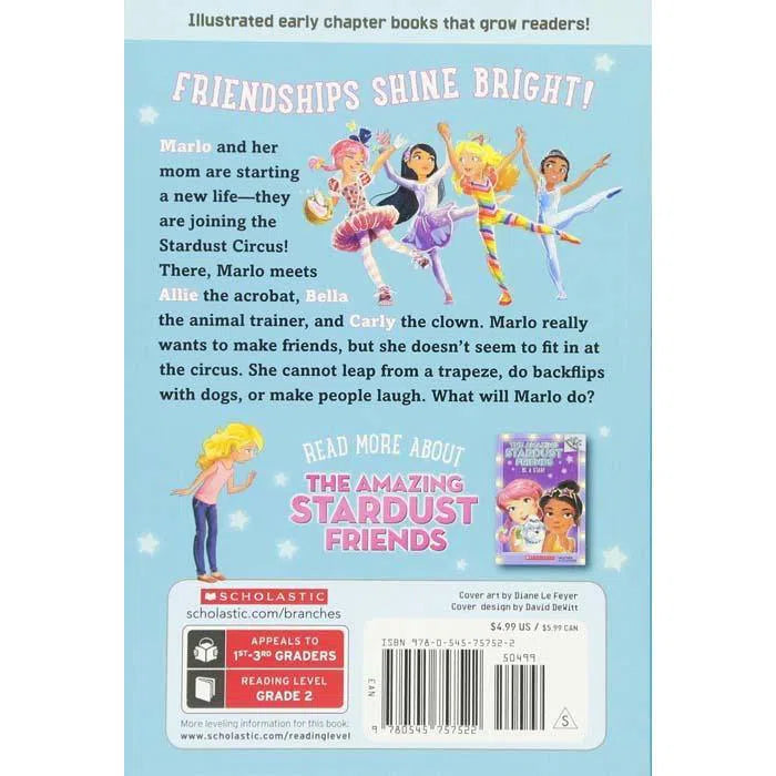 The Amazing Stardust Friends #01 Step Into the Spotlight (Branches) Scholastic