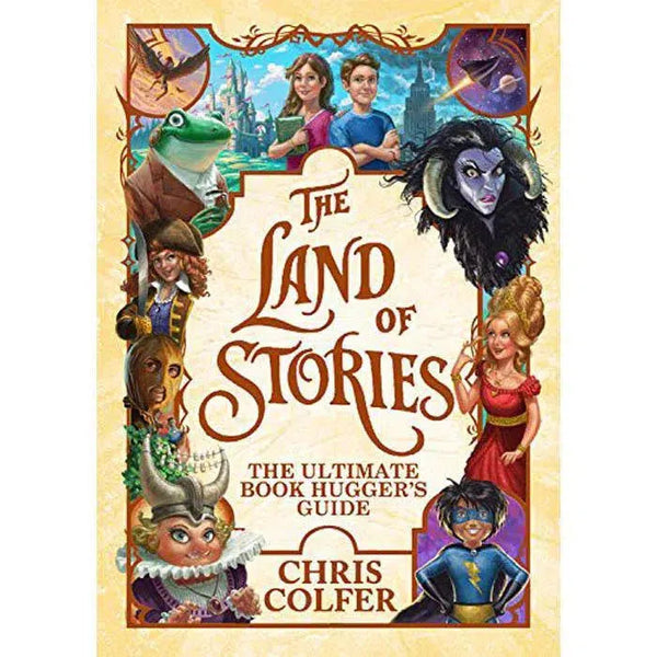 The Land of Stories- The Ultimate Book Hugger's Guide (Chris Colfer) Hachette US