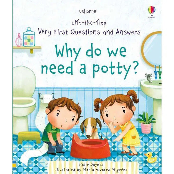 Very First Questions and Answers Why do we need a Potty? Usborne