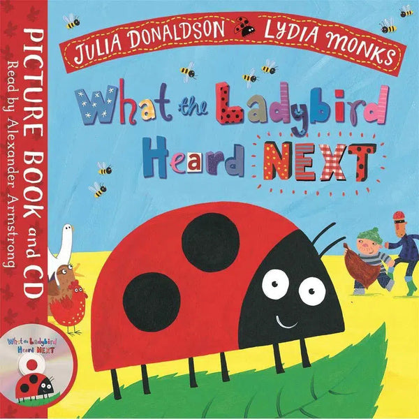 What the Ladybird Heard Next (Book + CD)(Julia Donaldson) Macmillan UK