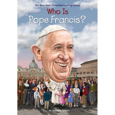 Who Is Pope Francis? (Who | What | Where Series) PRHUS