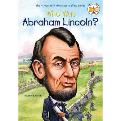 Who Was Abraham Lincoln? (Who | What | Where Series) PRHUS
