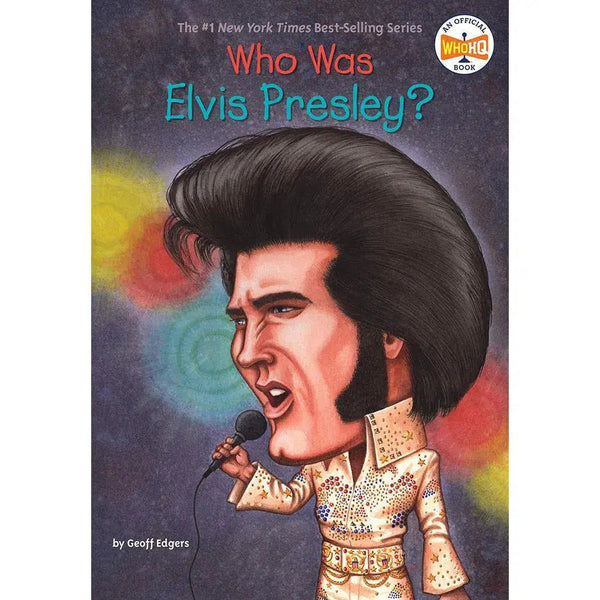 Who Was Elvis Presley? (Who | What | Where Series) PRHUS