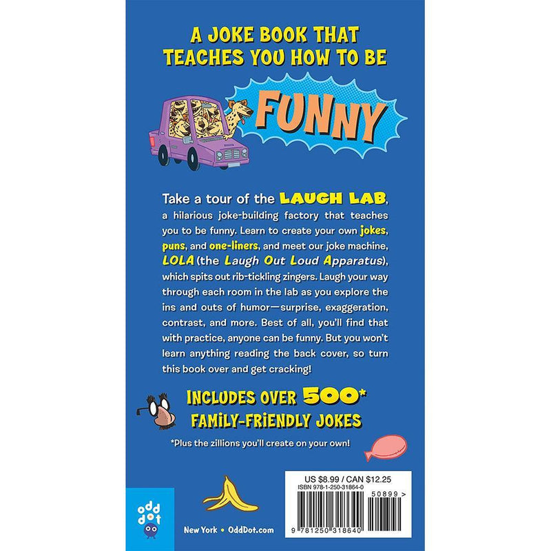The Joke Machine: Create Your Own Jokes and Become Instantly Funny! Macmillan US