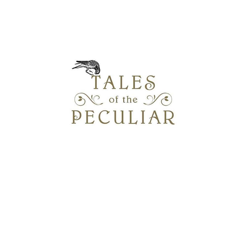 Tales of the Peculiar (Companion book to Miss Peregrine's Peculiar Children) (Ransom Riggs) PRHUS