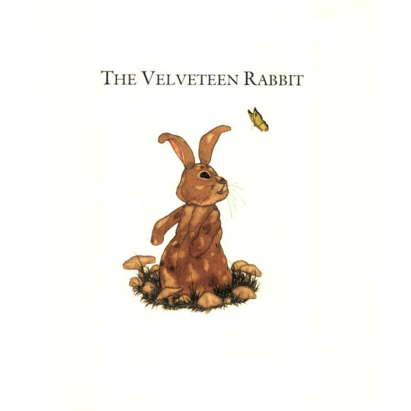 The Velveteen Rabbit: Or How Toys Become Real Macmillan US
