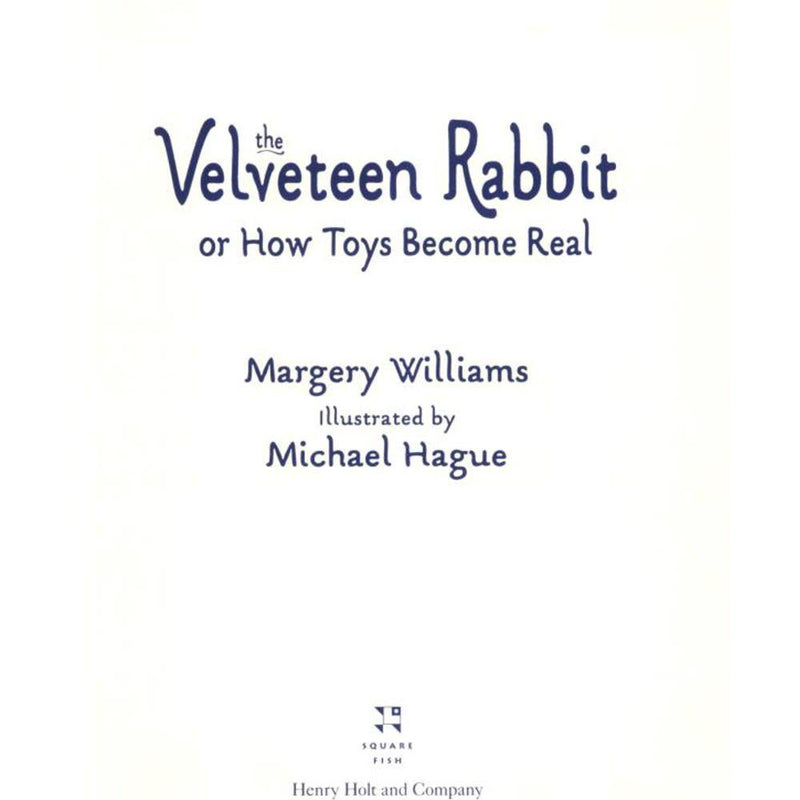The Velveteen Rabbit: Or How Toys Become Real Macmillan US