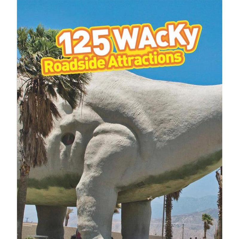 NGK: 125 Wacky Roadside Attractions National Geographic