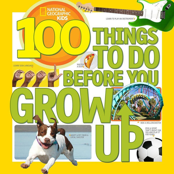 NGK: 100 Things to Do Before You Grow Up National Geographic