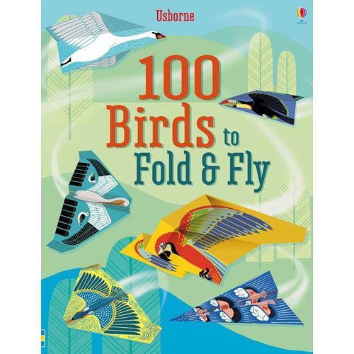 100 Birds to Fold and Fly Usborne