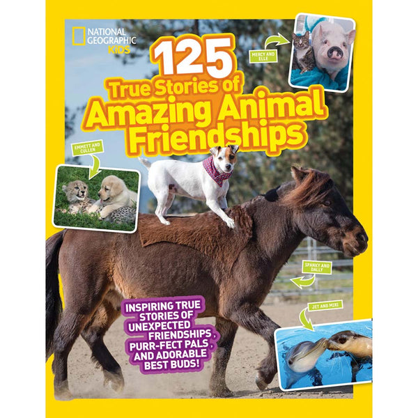 NGK: 125 True Stories of Amazing Animal Friendships (National Geographic Kids) National Geographic