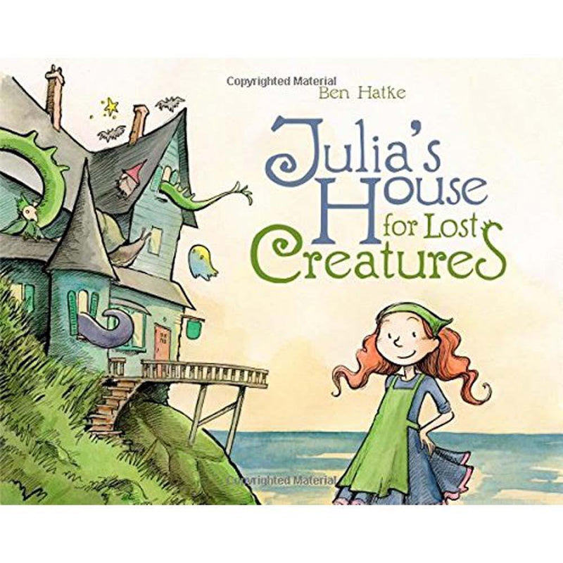 Julia's House for Lost Creatures (Hardcover) (Ben Hatke) Macmillan US
