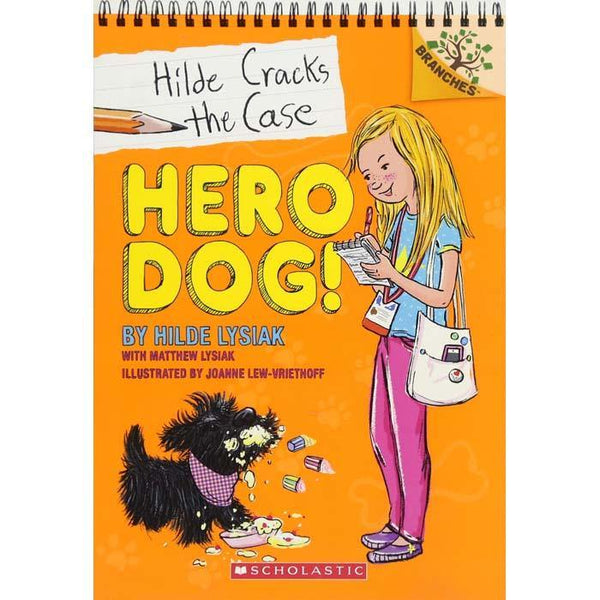 Hilde Cracks the Case #01 Hero Dog! (Branches) Scholastic
