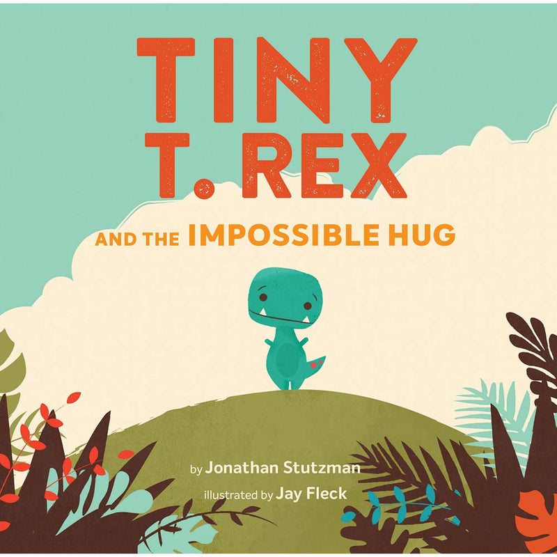 Tiny T. Rex and the Impossible Hug (Hardback) Chronicle Books